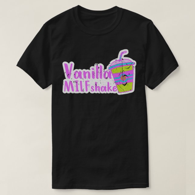 Vanilla MILFshake Funny MILF New Mom Hot Mom Pullo T Shirt (Design framsida)