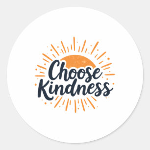Vänlig inspirationsoffert välj Kindness på en Sem Runt Klistermärke