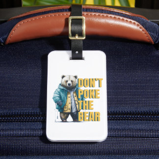 Vänlig varning: "Poke inte Bear Funny Joke" Bagagebricka