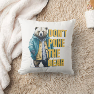 Vänlig varning: "Poke inte Bear Funny Joke" Kudde