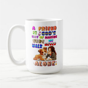 Vänliga Guds sätt att se till att vi aldrig går en Kaffemugg