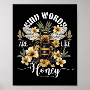 Vänliga ord är som honungsbin Blomster Ordspråksbo Poster
