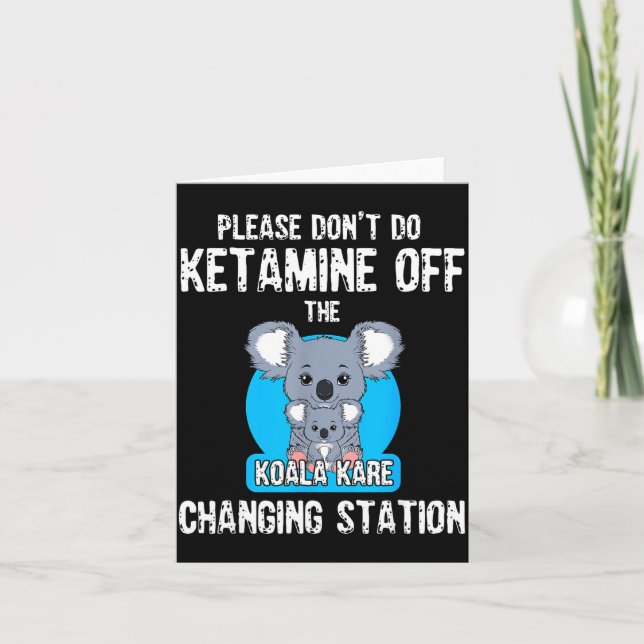 Vänligen Gör Inte Ketamin På Koala Kare Changi Kort (Framsida)