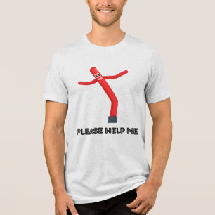 Vänligen hjälp mig t shirt
