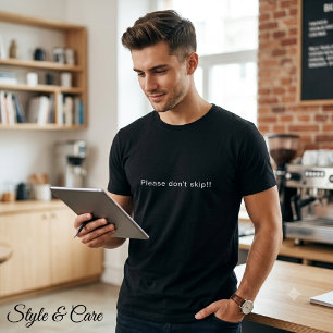 Vänligen hoppa inte över! Statement Mark Svarta He T Shirt
