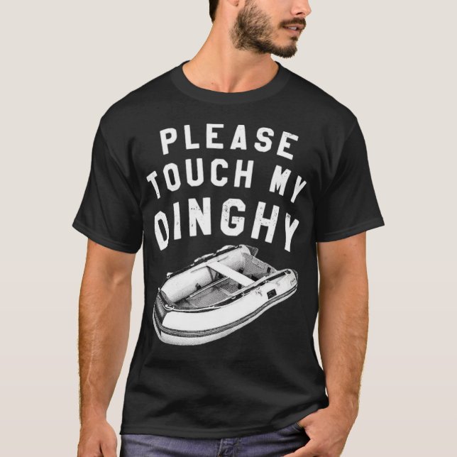 Vänligen rör min dinghy t shirt (Framsida)