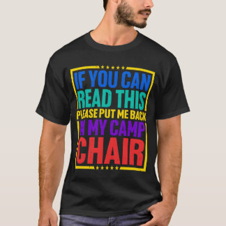 Vänligen sätt mig tillbaka i min campingstol prese t shirt