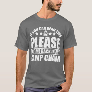 Vänligen sätt mig tillbaka i min campingstol vänne t shirt