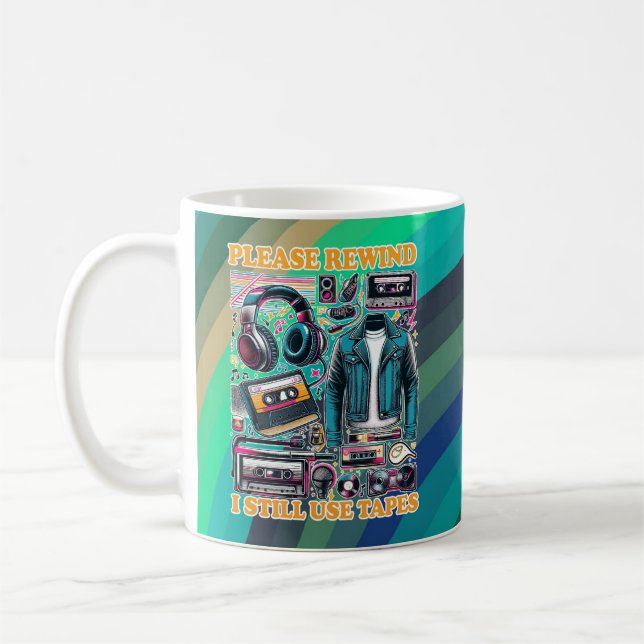 Vänligen Spola Tillbaka - Jag Använder Fortfarande Kaffemugg (Vänster)