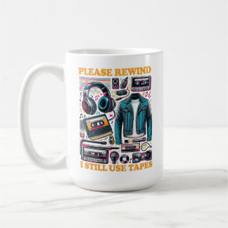 Vänligen Spola Tillbaka - Jag Använder Fortfarande Kaffemugg