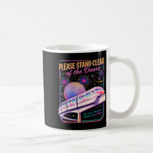 Vänligen stå på avstånd från monorail-dörrarna kon kaffemugg