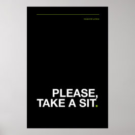 VÄNLIGEN, TA EN PLATS – Rolig Badrumsposter Poster