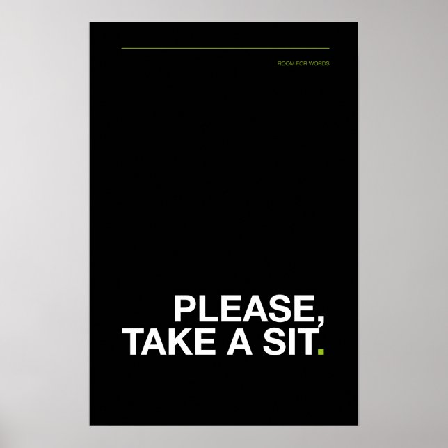 VÄNLIGEN, TA EN PLATS – Rolig Badrumsposter Poster (Framsidan)