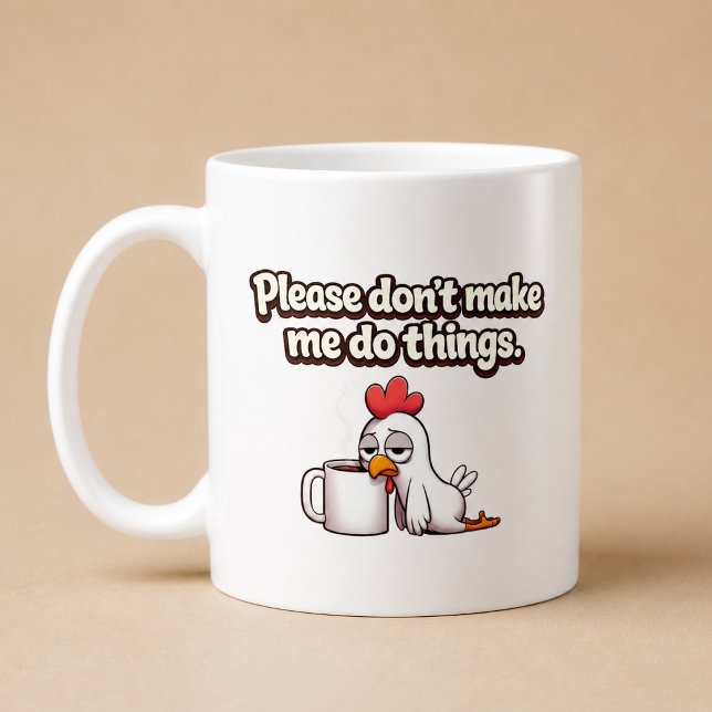 Vänligen Tvinga Mig Inte Att Göra Saker. Rolig Kyc Kaffemugg (Skapare uppladdad)