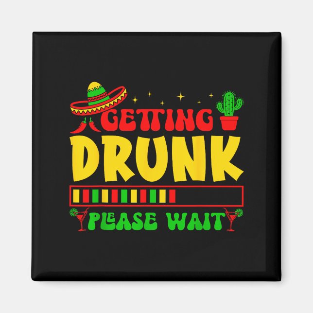 Vänligen vänta cinco de mayo rolig fiesta  magnet (Framsidan)