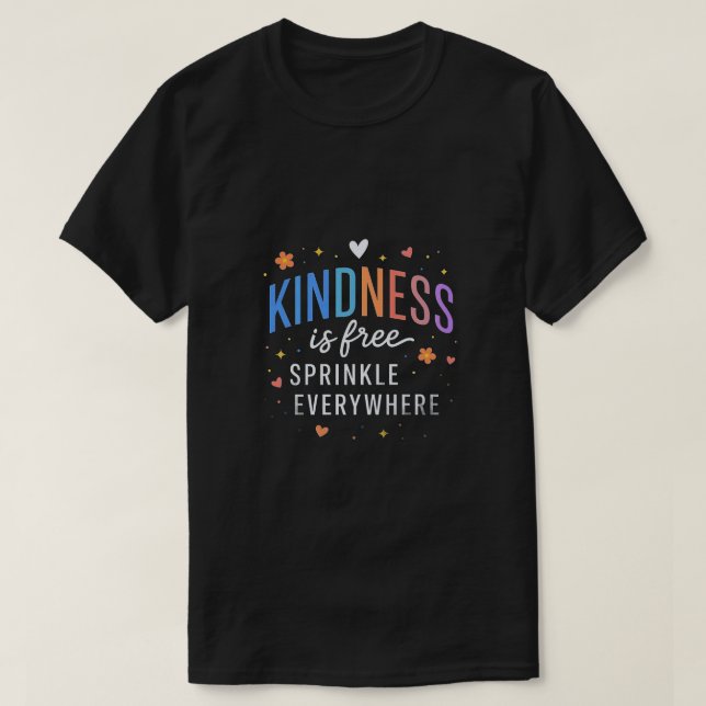 Vänlighet är gratis Färgstark citatdesign  T Shirt (Design framsida)