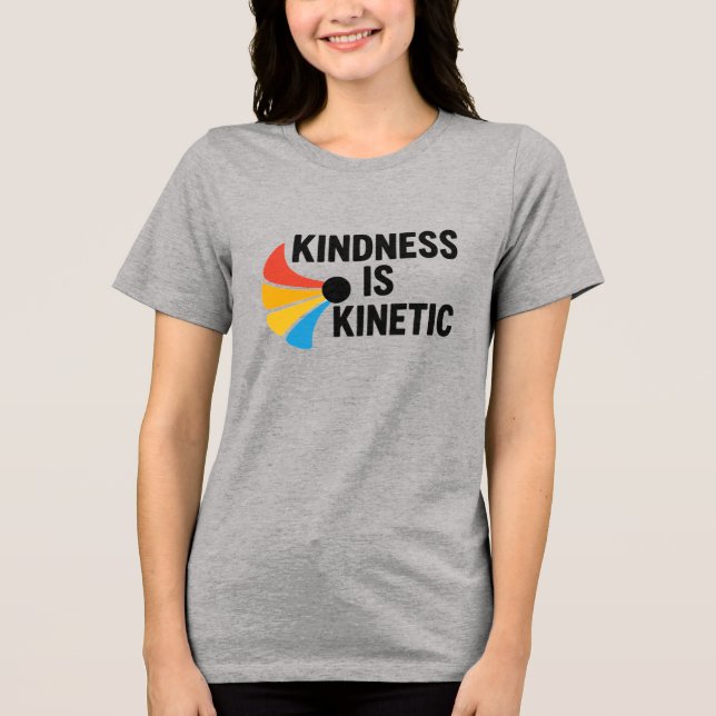 Vänlighet är Kinestetisk  T Shirt (Framsida)