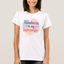 Vänlighet Är Min Superkraft Inspirerande Akvarell T Shirt