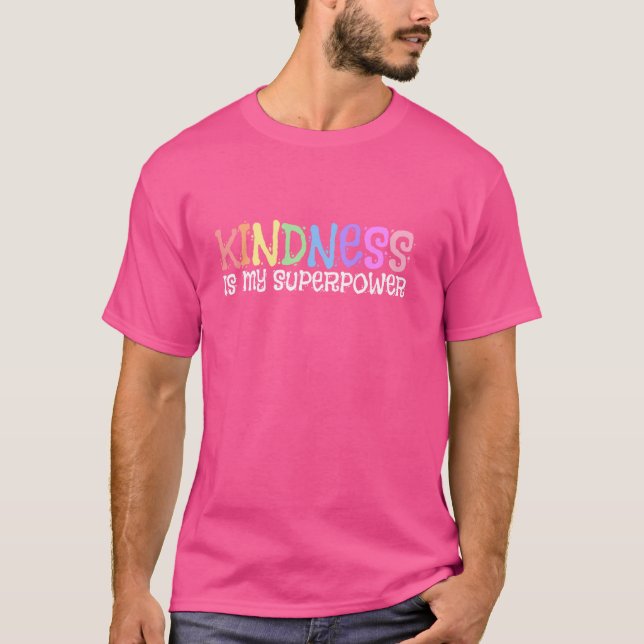 Vänlighet är min superkraft medvetenhet t shirt (Framsida)