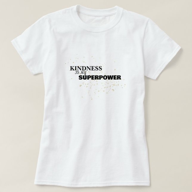Vänlighet är min superkraft minimalistisk design t shirt (Design framsida)