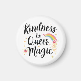 Vänlighet är queer magi regnbåge citat LGBTQ+ Magnet