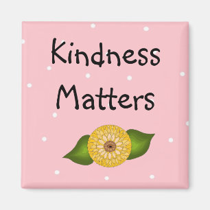 Vänlighet betyder något - Inspirerande Magnet