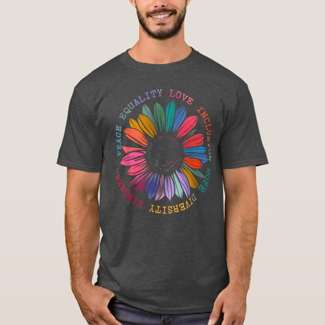 Vänlighet Fred Jämlikhet Hopp Kärlek Mångfald Rätt T Shirt (Framsida)