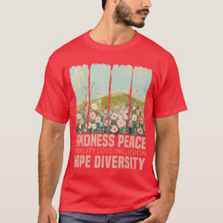 Vänlighet Fred Likhet Kärlek Inkludering Hopp Mång T Shirt