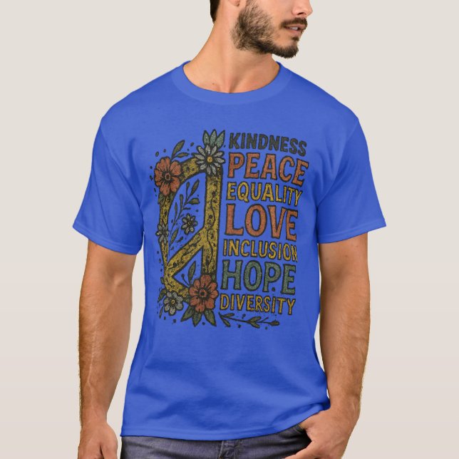 Vänlighet Fred Likhet Kärlek Inkludering Hopp Mång T Shirt (Framsida)