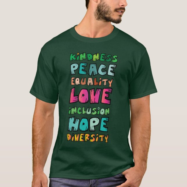 Vänlighet Fred Likhet Kärlek Inkludering Hopp Mång T Shirt (Framsida)
