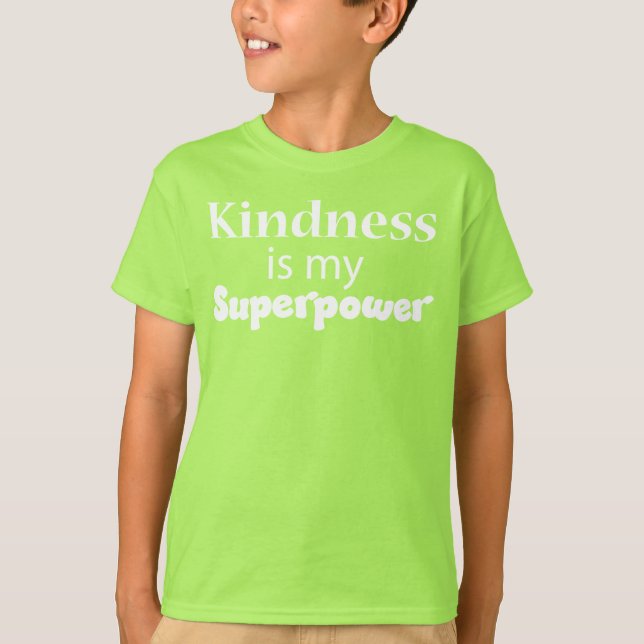Vänligheten är min Superpower T Shirt (Framsida)