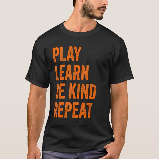 Vänlighetsdag Kid  Lek Lär Dig Vara Snäll Upprepa  T Shirt (Framsida)