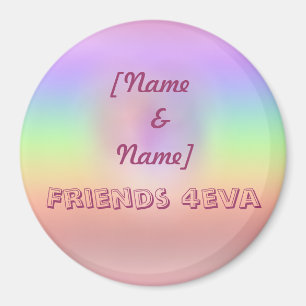 Vänner 4eva magnet