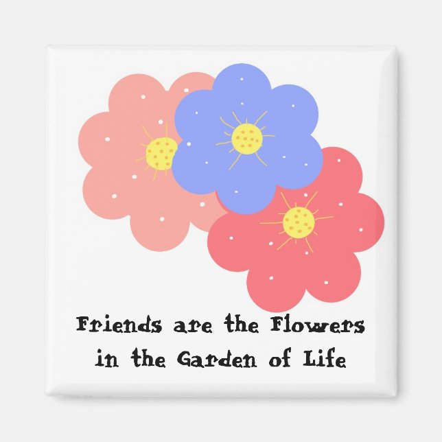 Vänner är blommor magnet (Framsidan)