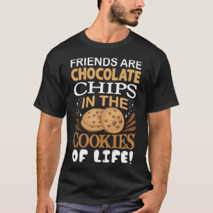 Vänner är choklad Chip Cookie Bakers T Shirt