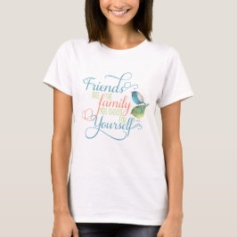 Vänner är familj du väljer typografi tee shirt
