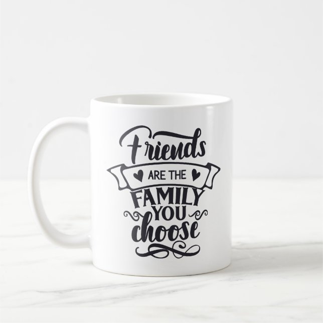 Vänner är familjen du väljer kaffemugg (Vänster)