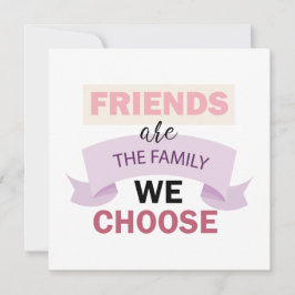 Vänner är familjen vi väljer Vänskap Julkort