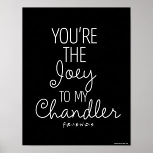 VÄNNER™ Du är Joey till min Chandler Poster