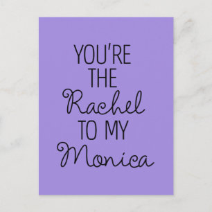 VÄNNER™ Du är Rachel till min Monica Inbjudan Vykort