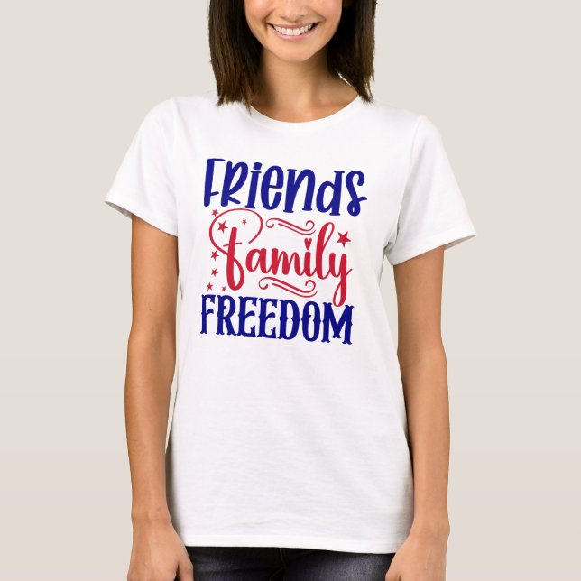 Vänner Familjefrihetens kvinnor T Shirt (Framsida)
