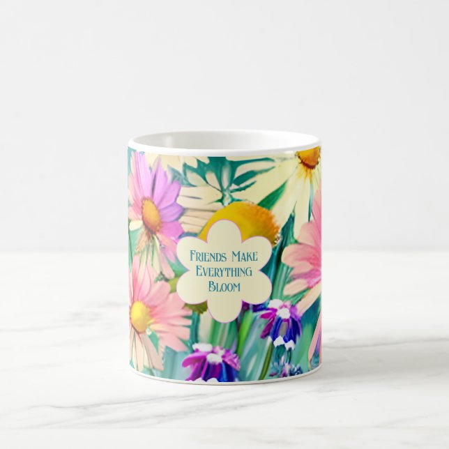 Vänner får allt att blomma kaffemugg (Center)