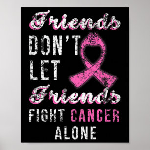 Vänner får inte låta vänner bekämpa bröstcancer i poster