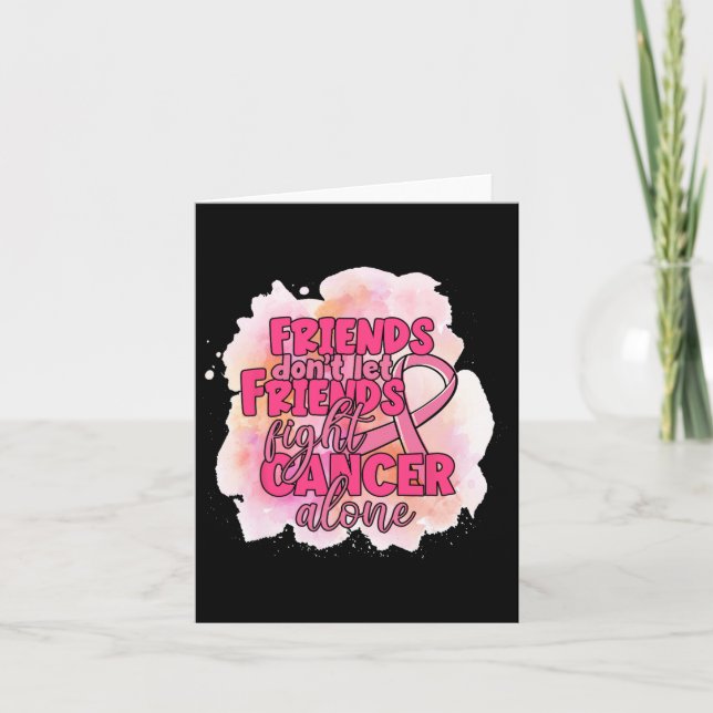 Vänner får inte låta vänner bekämpa Rosa av cancer Kort (Framsida)