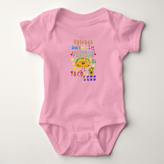 Vänner får inte låta vänner gå Taco mindre T Shirt (Framsida)
