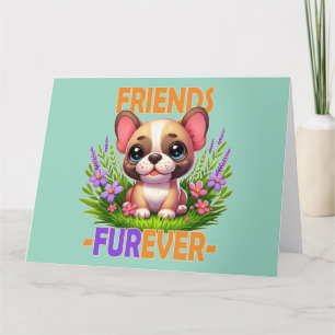 Vänner Furever pun. Cute Fransk Bulldog-hundvalpen Tack Kort