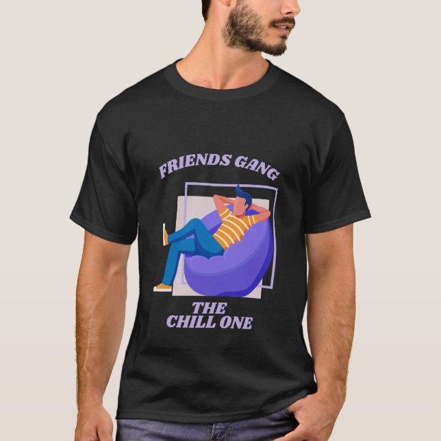 Vänner Gang, Chill One Laid bak T Shirt (Framsida)