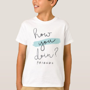 VÄNNER™ Hur du gör? T Shirt