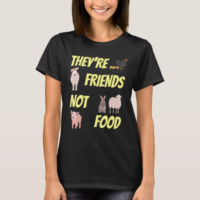 Vänner, inte "Food Animal Protection Vegans" och " T Shirt (Framsida)