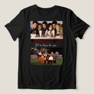 VÄNNER: JAG ÄR DÄR FÖR DIG T SHIRT